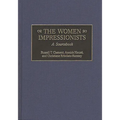 The Women Impressionists: A Sourcebook