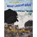 Mosaic Landscape Quilts: Artistic Patchwork