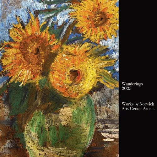 Wanderings 2025: Works by Norwich Arts Center Artists