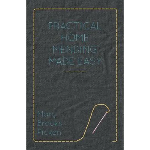 Practical Home Mending Made Easy