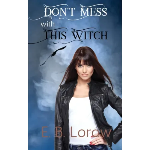 Don't Mess With This Witch: Teen witches in magical juvie, because they really messed up!