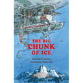 The Big Chunk of Ice