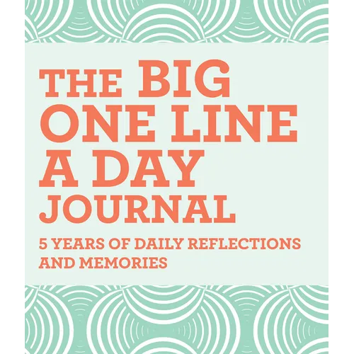 The Big One Line a Day Journal: 5 Years of Daily Reflections and Memories