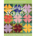 Winding Ways Quilts: A Practically Pinless Approach