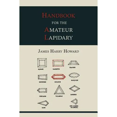 Handbook for the Amateur Lapidary