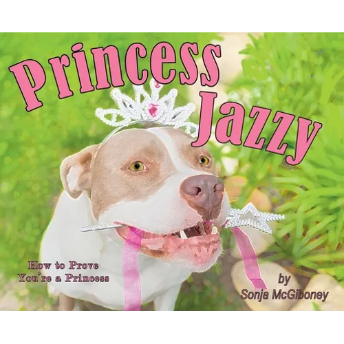 Princess Jazzy - How to Prove You're a Princess