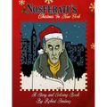 Nosferatu's Christmas In New York: A Warm Tale For Cold, Undead Hearts