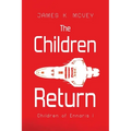 The Children Return: Children of Ennaris I