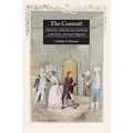 The Contrast: Manners, Morals, and Authority in the Early American Republic