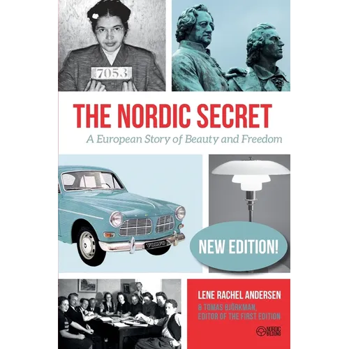 The Nordic Secret: A European Story of Beauty and Freedom