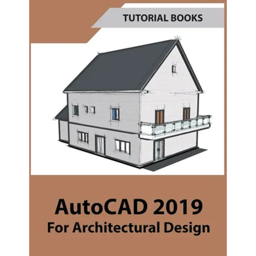 AutoCAD 2019 For Architectural Design