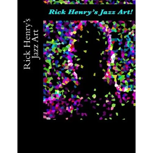 Rick Henry's Jazz Art