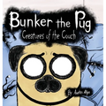Bunker the Pug: Creatures of the Couch