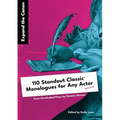 Expand the Canon: 110 Standout Classic Monologues for Any Actor