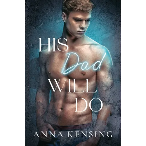 His Dad Will Do