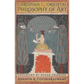 Christian and Oriental Philosophy of Art