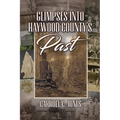 Glimpses into Haywood County's Past