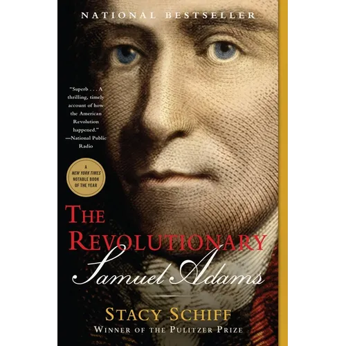 The Revolutionary: Samuel Adams