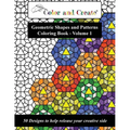 Color and Create - Geometric Shapes and Patterns Coloring Book, Vol.1: 50 Designs to help release your creative side