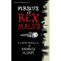 Perseus et Rex Malus: A Latin Novella
