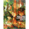 Fractured Landscape Quilts - Print on Demand Edition