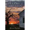 Dreams of Arcadia