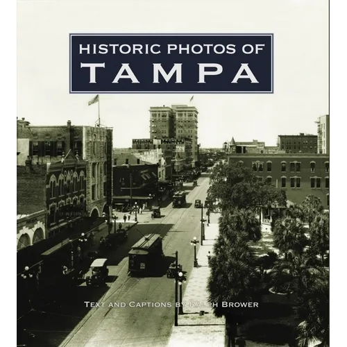 Historic Photos of Tampa