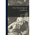 The Wisdom of Narnia