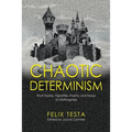 Chaotic Determinism