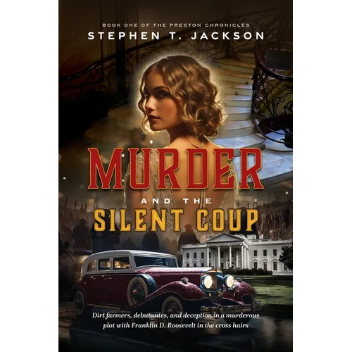 Murder and the Silent Coup: Book One of The Preston Chronicles