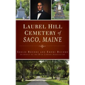 Laurel Hill Cemetery of Saco, Maine