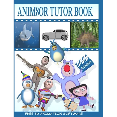 Anim8or Tutor Book
