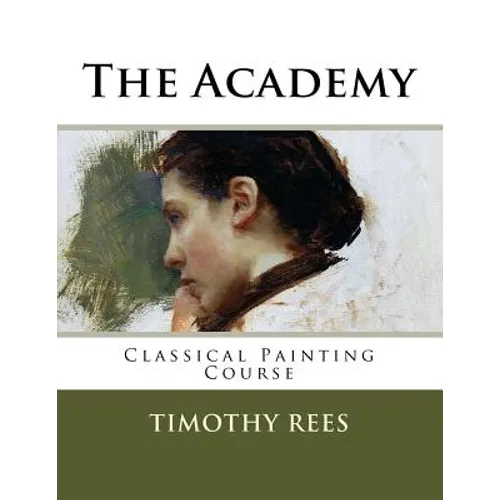 The Academy: Classical Painting Course