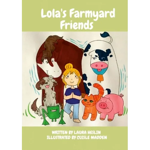 Lola's Farmyard Friends: Childrens Yoga Book