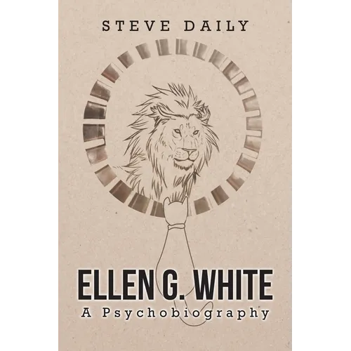 Ellen G. White A Psychobiography