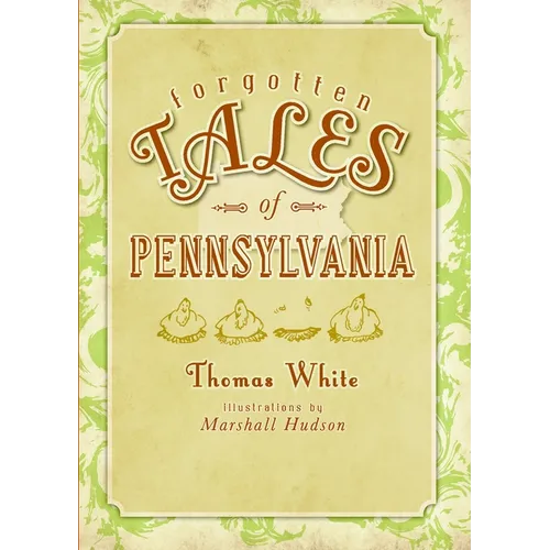 Forgotten Tales of Pennsylvania