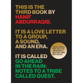 Go Ahead in the Rain: Notes to a Tribe Called Quest