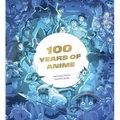 100 Years of Anime