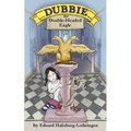 Dubbie: The Double-Headed Eagle
