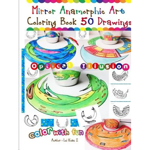 Mirror Anamorphic Art - Coloring Book (50 Drawings)
