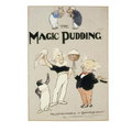 The Magic Pudding: Being the Adventures of Bunyip Bluegum and His Friends Bill Barnacle and Sam Sawnoff