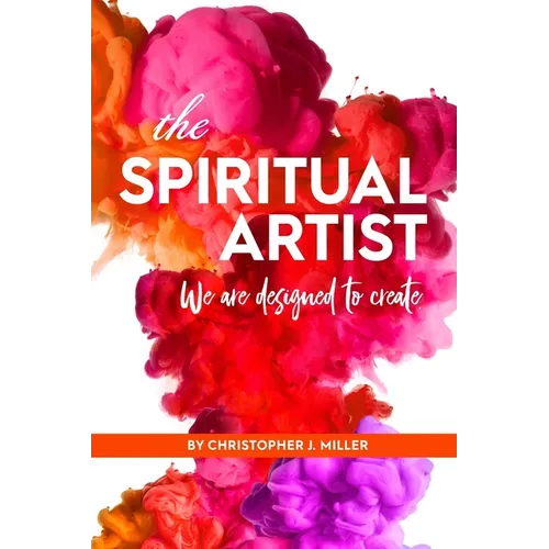 The Spiritual Artist: We are designed to create.