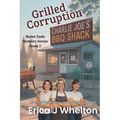 Grilled Corruption