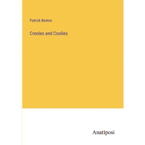 Creoles and Coolies
