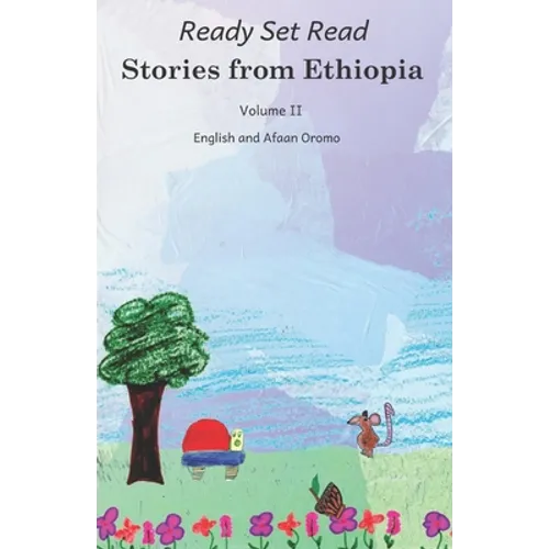 Stories from Ethiopia: Volume 2: In English and Afaan Oromo