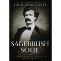 A Sagebrush Soul: A Biographical Novel of Mark Twain