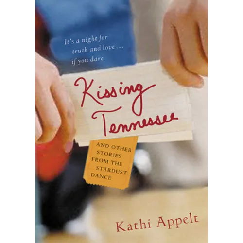 Kissing Tennessee: And Other Stories from the Stardust Dance