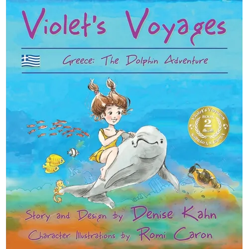 Violet's Voyages: Greece: the Dolphin Adventure