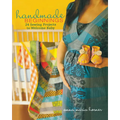 Handmade Beginnings: 24 Sewing Projects to Welcome Baby