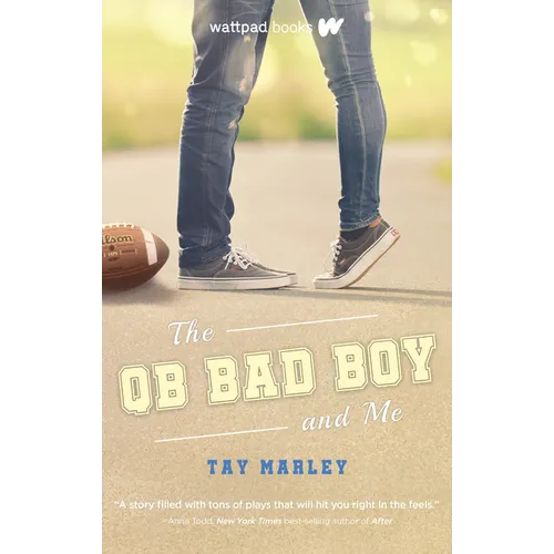 The Qb Bad Boy and Me